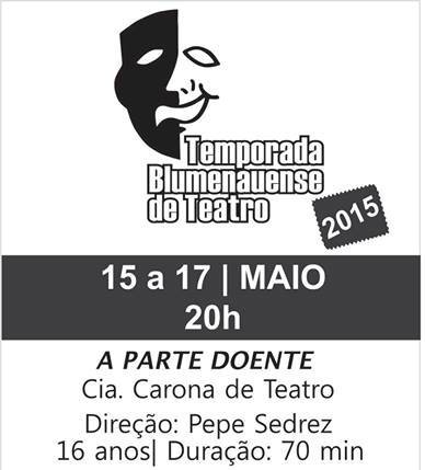 Temporada de Teatro apresenta "A Parte Doente"