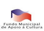 Fundo Municipal de Apoio à Cultura contabiliza 67 inscritos