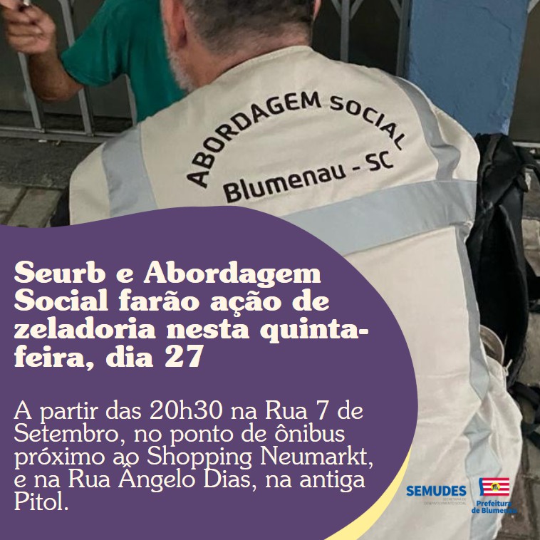 Seurb e Abordagem Social farão ação de zeladoria nesta quinta-feira, dia 27