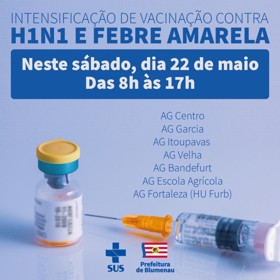 Blumenau promove dia de intensificação das vacinas contra a Gripe e Febre Amarela no próximo sábado, dia 22