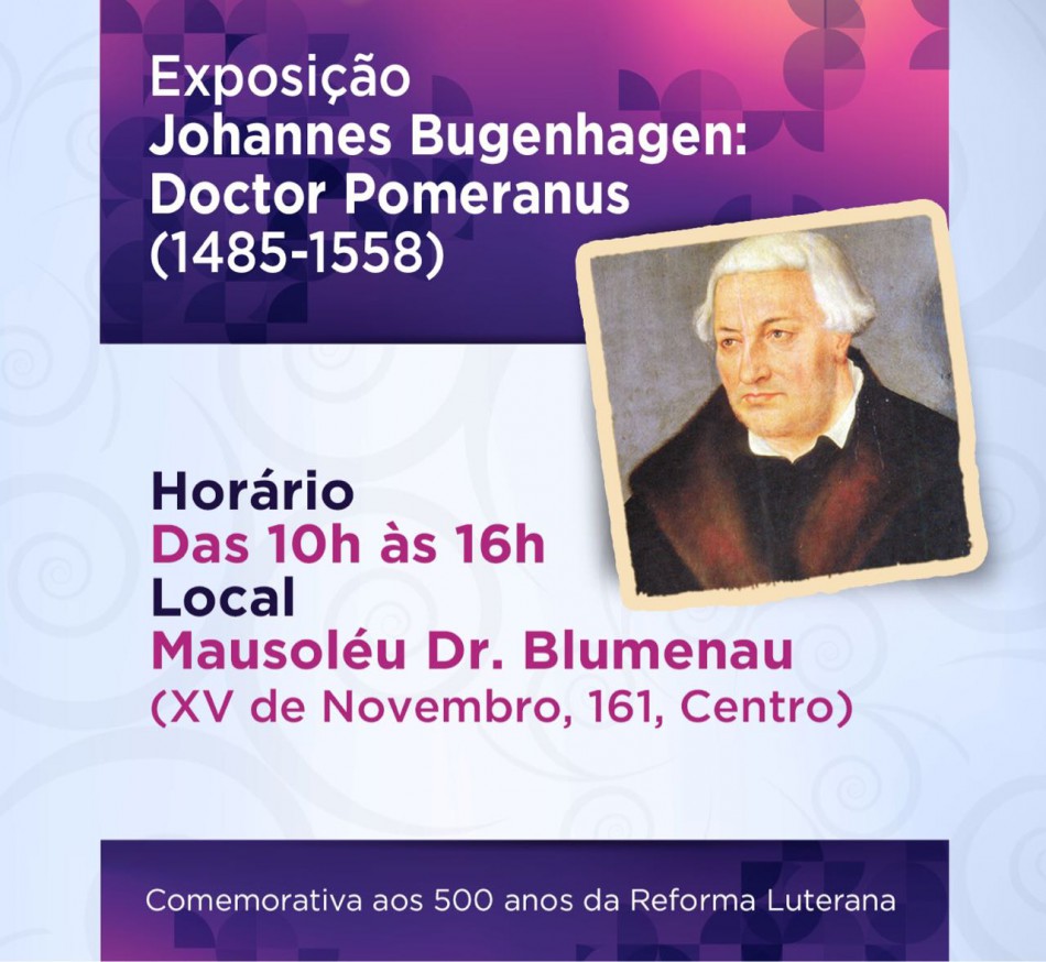 Mausoléu Dr. Blumenau recebe exposição sobre Johannes Bugenhagen