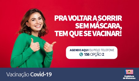 Agendamento para vacinação contra o Coronavírus segue aberto em Blumenau