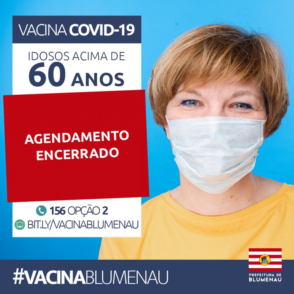 Agendamento da vacinação contra Covid-19 para idosos acima de 60 anos encerra em Blumenau