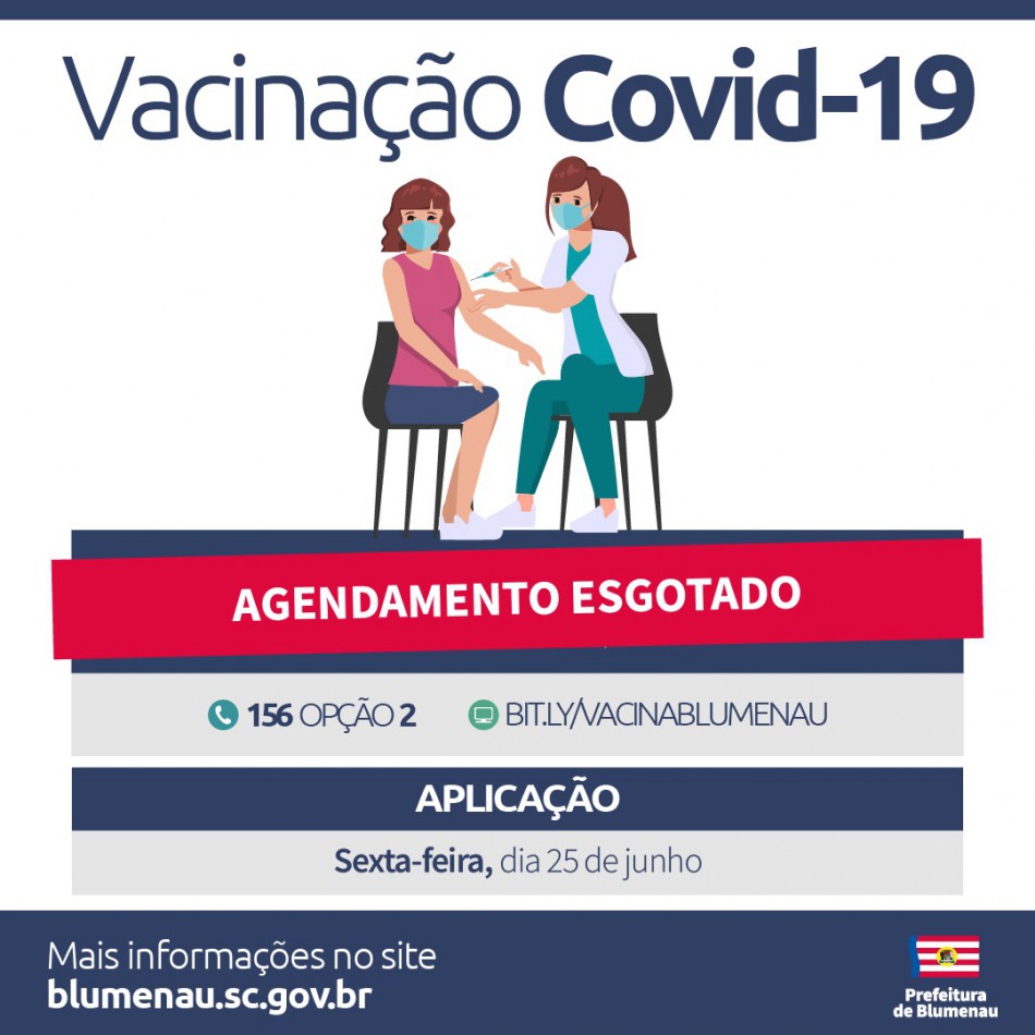 Agenda de vacinação contra a Covid-19 para sexta-feira, dia 25, tem vagas preenchidas em Blumenau