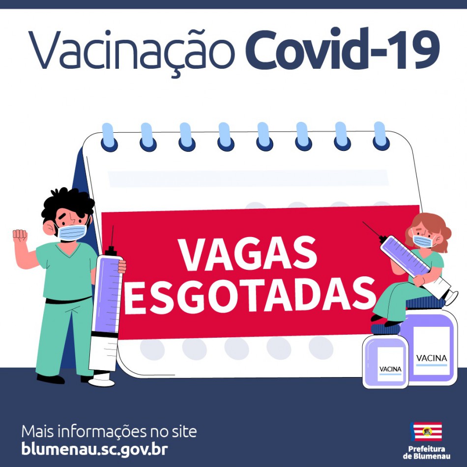 Agenda de vacinação contra a Covid-19 entre os dias 4 e 6 de setembro tem vagas preenchidas em Blumenau