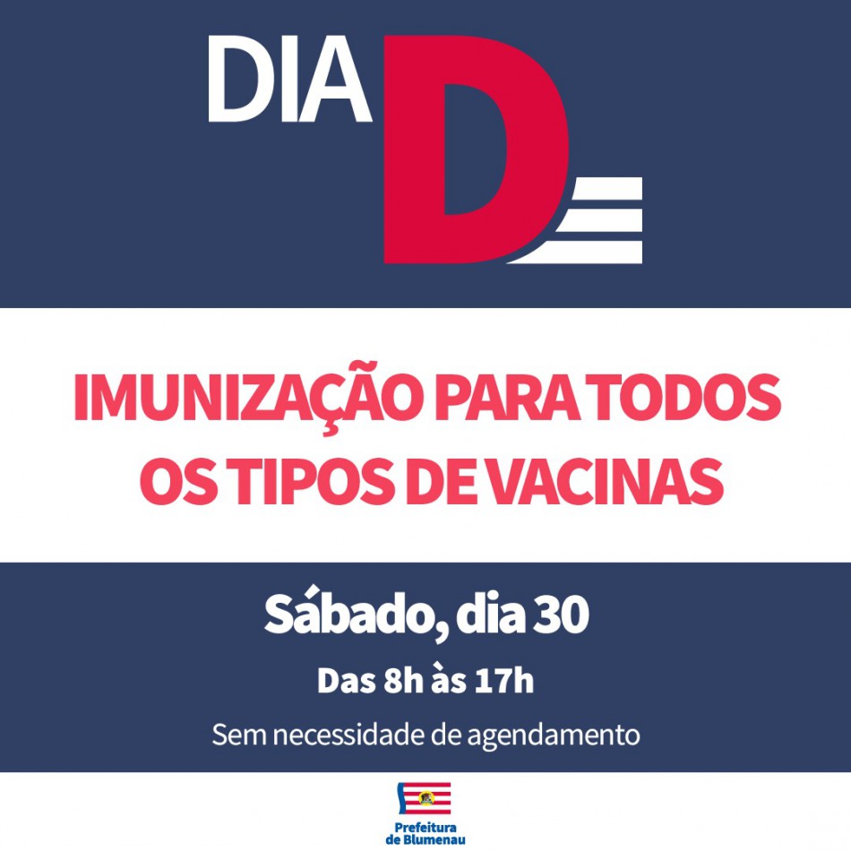 Blumenau amplia públicos que poderão se vacinar durante o dia D de vacinação neste sábado, dia 30
