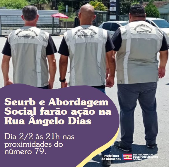 Seurb e Abordagem Social realizam ação na Rua Ângelo Dias nesta sexta-feira