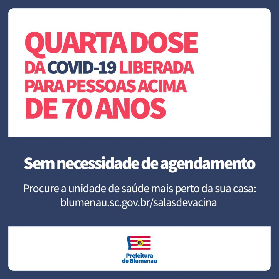 Covid-19: Blumenau inicia aplicação da segunda dose de reforço em pessoas acima de 70 anos