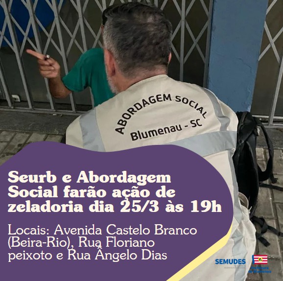 Seurb e Abordagem Social farão ação de zeladoria nesta segunda-feira, dia 25